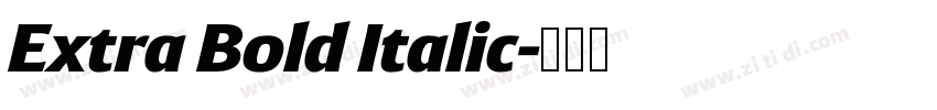 Extra Bold Italic字体转换